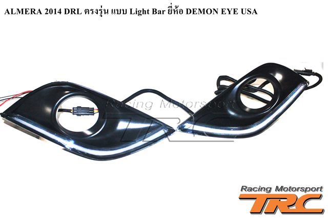 DRL ALMERA 2014 ตรงรุ่น แบบ Light Bar ยี่ห้อ DEMON EYE USA